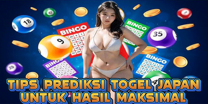 Tips Prediksi Togel Japan Untuk Hasil Maksimal